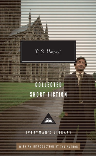 V. S. Naipul Collected Short Fiction