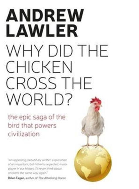 How The Chicken Crossed The World