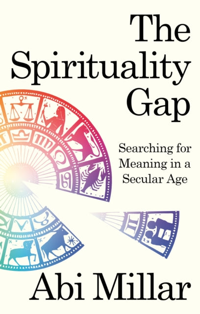 The Spirituality Gap by Abi Millar