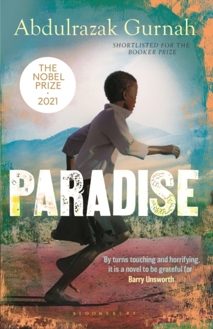 Paradise: By the winner of the Nobel Prize in Literature 2021