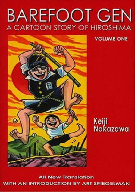 Barefoot Gen, Vol. 1: A Cartoon Story of Hiroshima