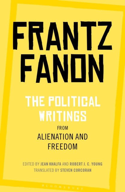 Frantz Fanon: The Political Writings