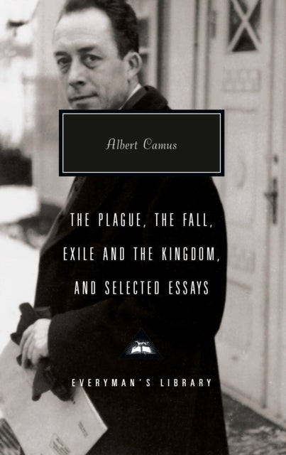 The Plague, The Fall, Exile And The Kingdom, And Selected Essays