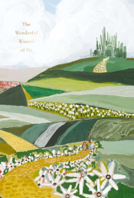 The Wonderful Wizard of Oz - Painted Edition