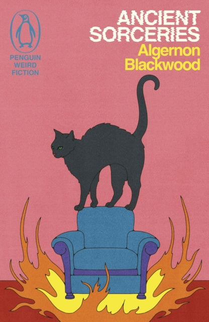 Ancient Sorceries (Weird Fiction) by Algernon Blackwood