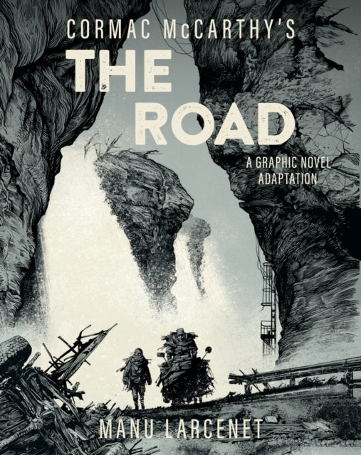 The Road (A Graphic Novel Adaptation)