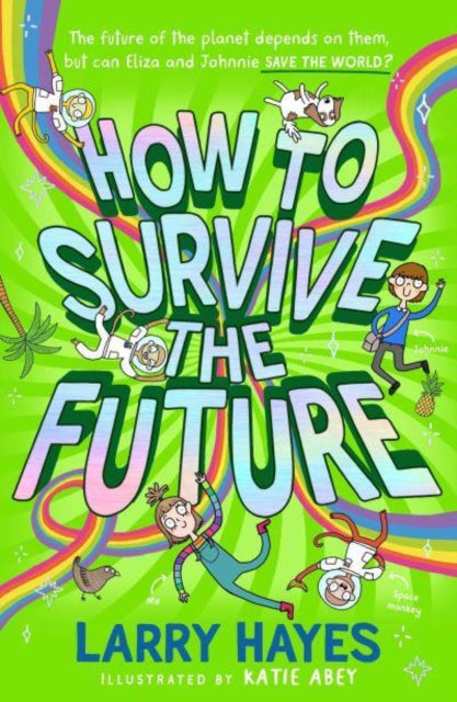 How to Survive the Future (Book 3)