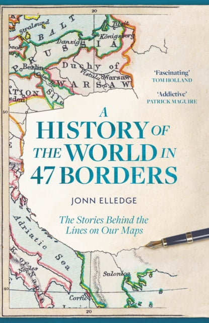 HISTORY OF THE WORLD IN 47 BORDERS