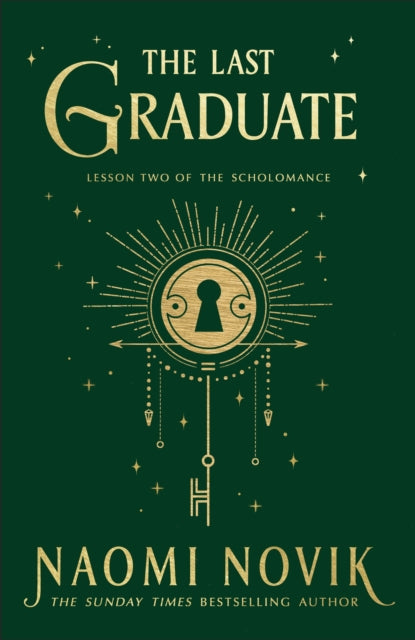 The Scholomance #02: The Last Graduate (UK Ed)
