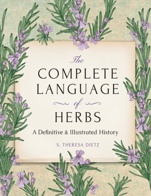 Complete Language Of Herbs, The: A Definitive