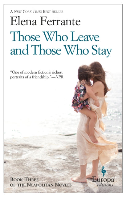 The Neapolitan Quartet #3: Those Who Leave And Those Who Stay