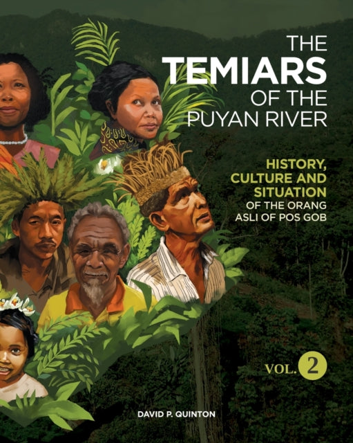 The Temiars of the Puyan River Vol 2