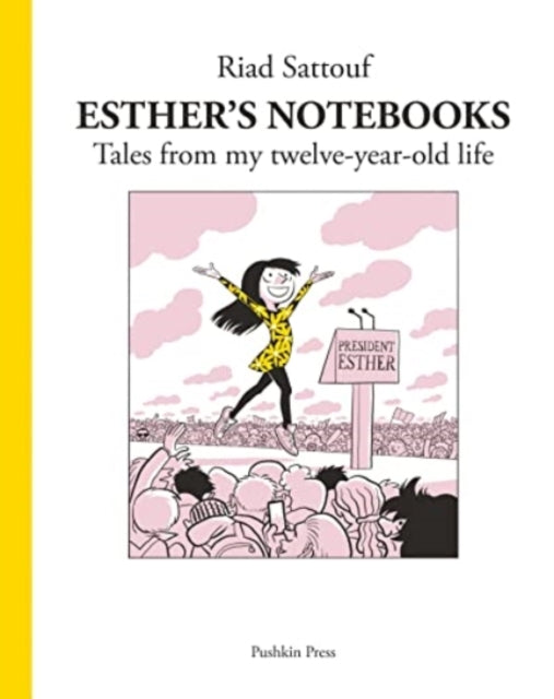 Esther's Notebooks: Tales from my twelve-year-old-life