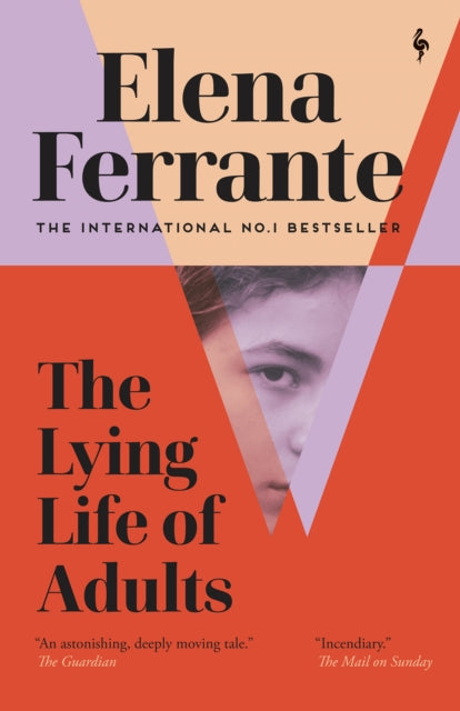The Lying Life of Adults by Ferrante Elena