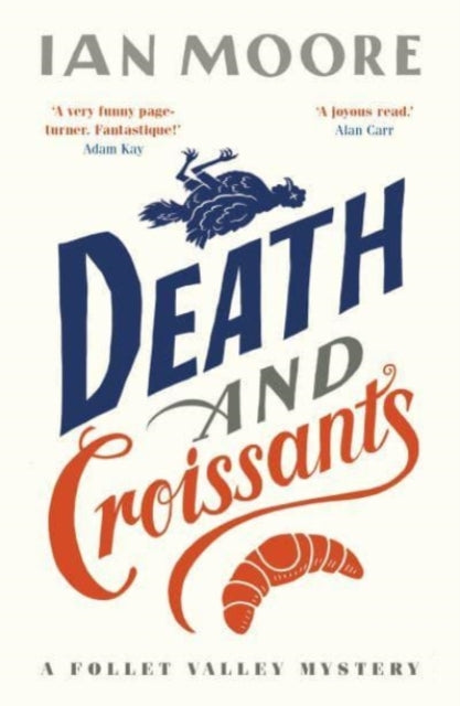 Death and Croissants (A Follet Valley Mystery Book 1)