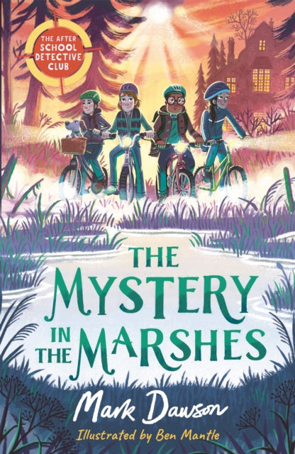 The After School Detective Club #3: The Mystery in the Marshes
