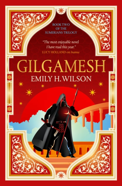 Gilgamesh (The Sumerians Trilogy #2)