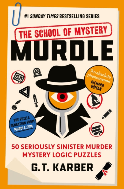 Murdle: The School of Mystery : 50 Seriously Sinister Murder Mystery Logic Puzzles
