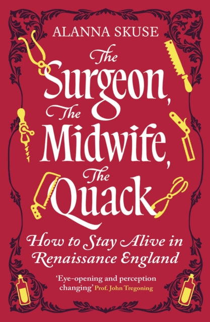 The Surgeon, the Midwife, the Quack