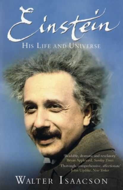 EINSTEIN: HIS LIFE AND UNIVERSE