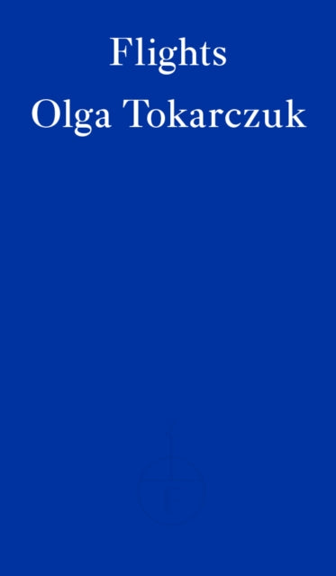 Flights by Tokarczuk Olga