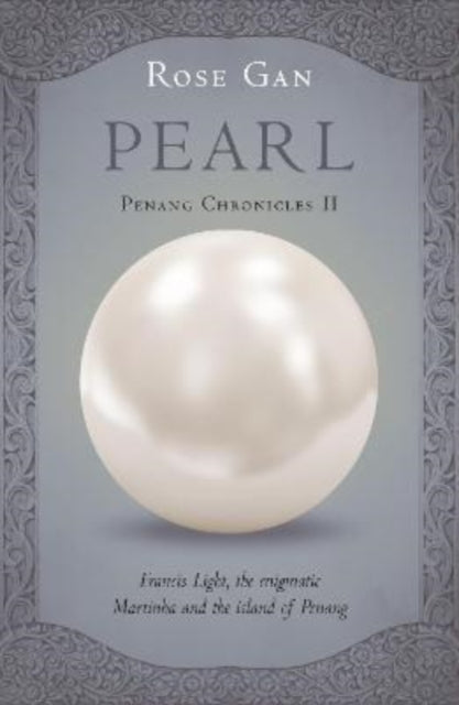 Penang Chronicles 2: Pearl