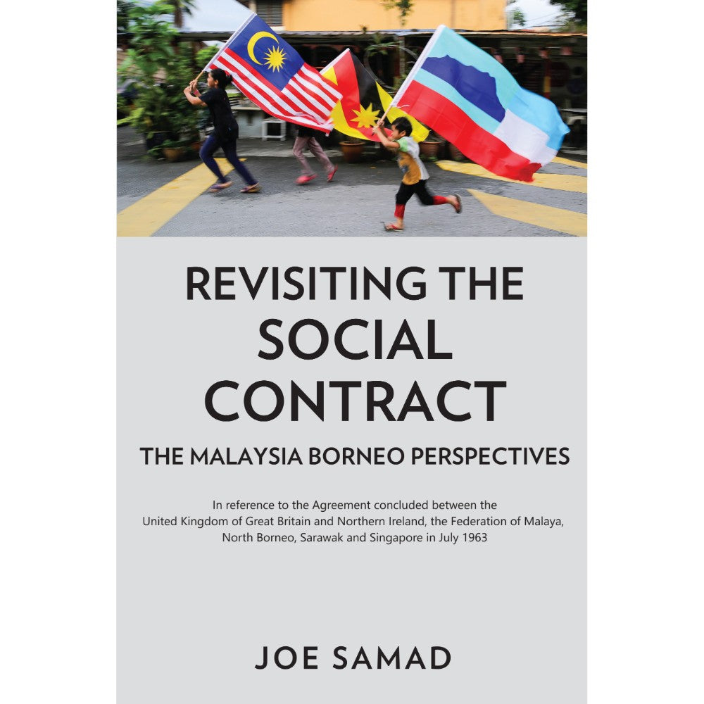 Revisiting the Social Contract: The Malaysia-Borneo Perspectives