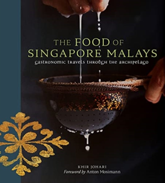 THE FOOD OF SINGAPORE MALAYS
