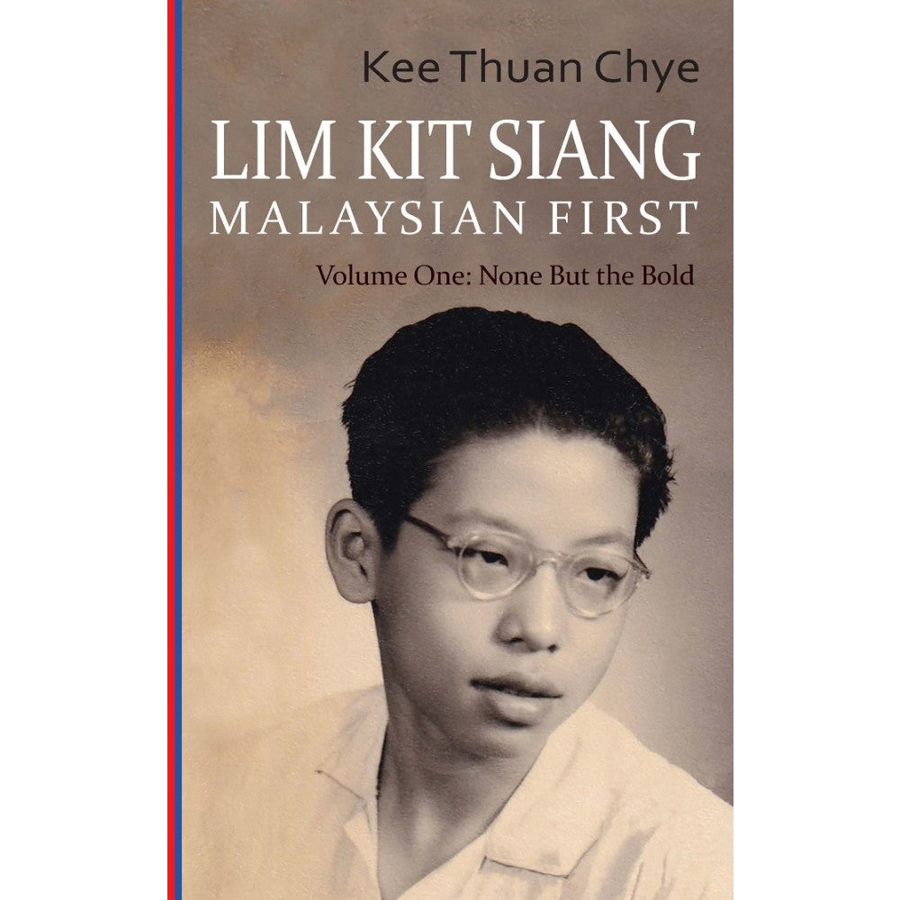 Lim Kit Siang: Malaysian First. Vol 1