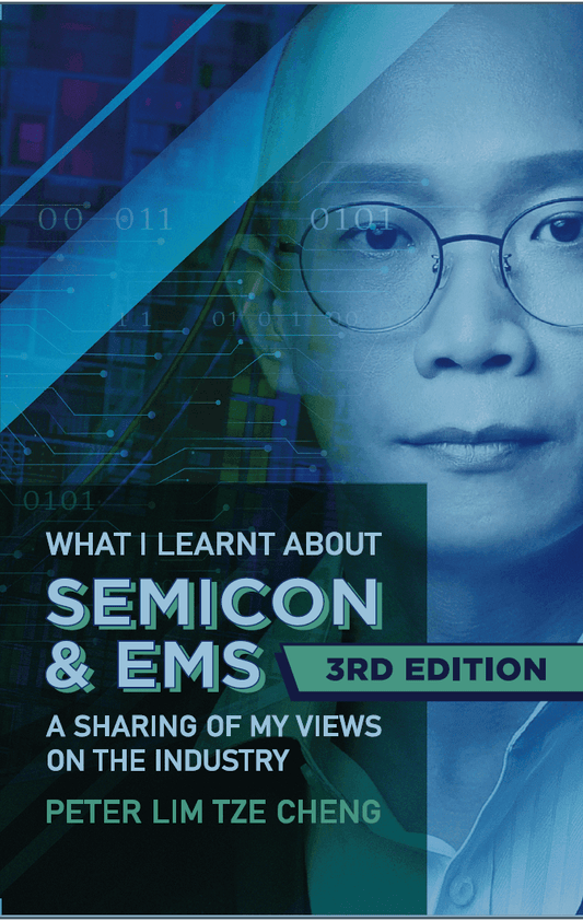 What I Learnt About SEMICON & EMS (3rd Edition)