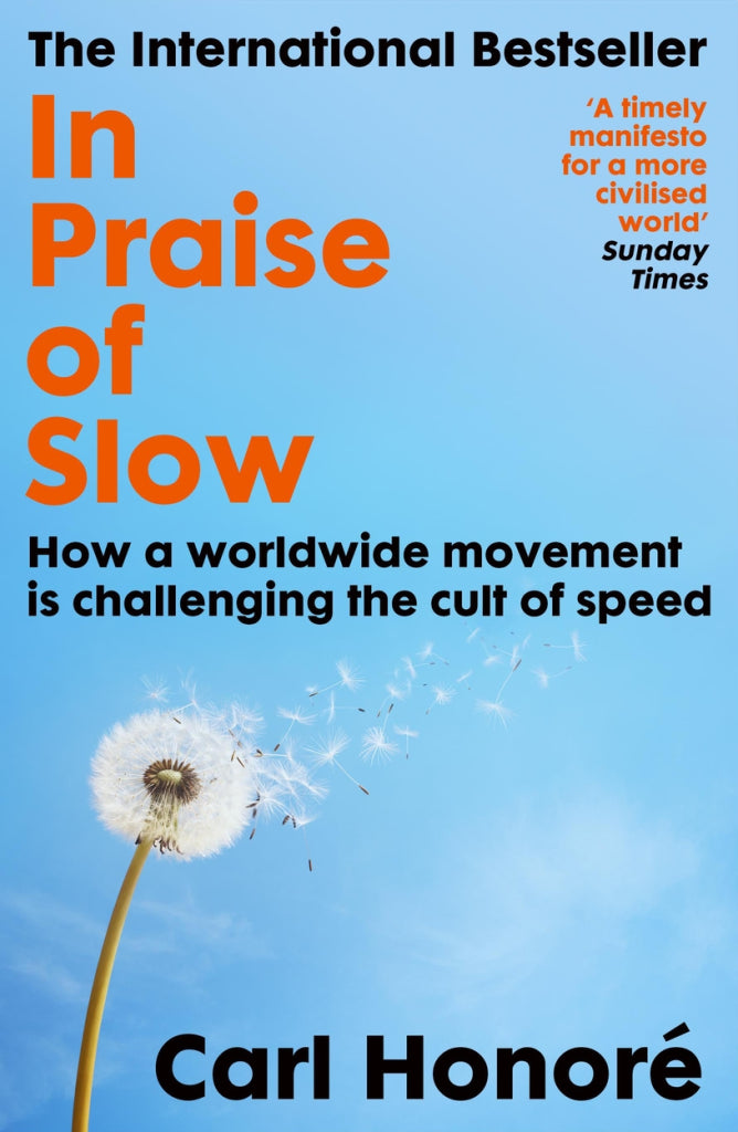 In Praise of Slow (20th Anniversary Edition)