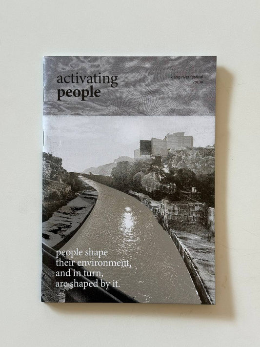 Activating People: Klang River Festival Vol III